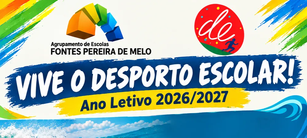 Desporto Escolar - AE Fontes Pereira de Melo: Em Movimento Rumo ao Sucesso!